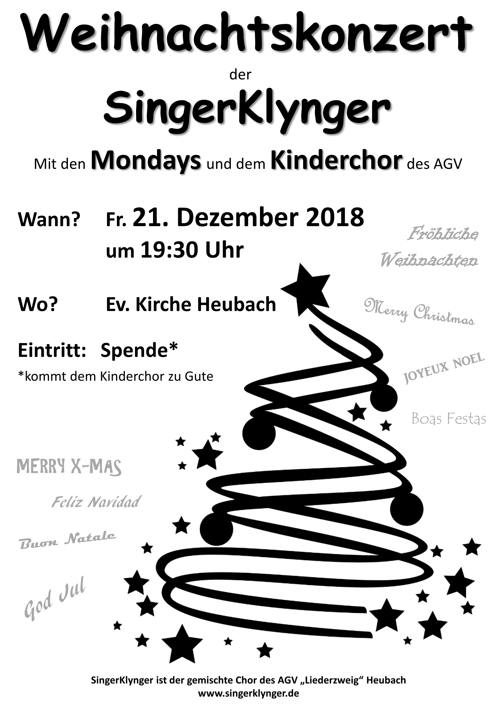 Weihnachtskonzert der SingerKlynger mit den Mondays und dem Kinderchor.  Am Freitag, den 21. Dezember 2018 um 19:30 Uhr in der Evangelischen Kirche in Heubach